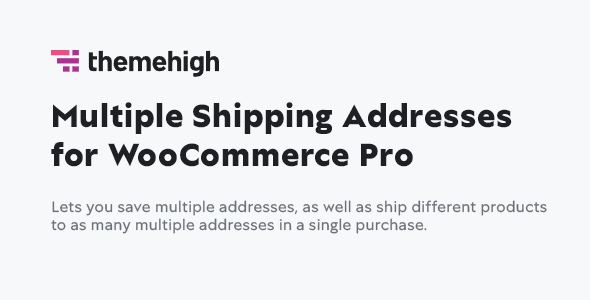 Multiple Shipping Addresses for WooCommerce (Address Book) PRO by ThemeHigh