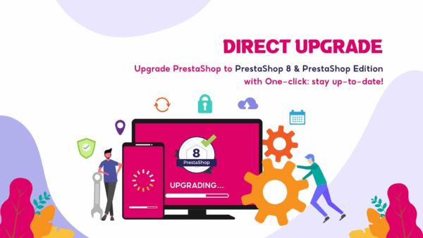 1-Click Direct Upgrade to 8.x � Better, faster & stable (Prestashop